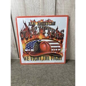 All American Outfitters Firefighter Wall Art We FIght The Fight 14"x14" Tin Sign